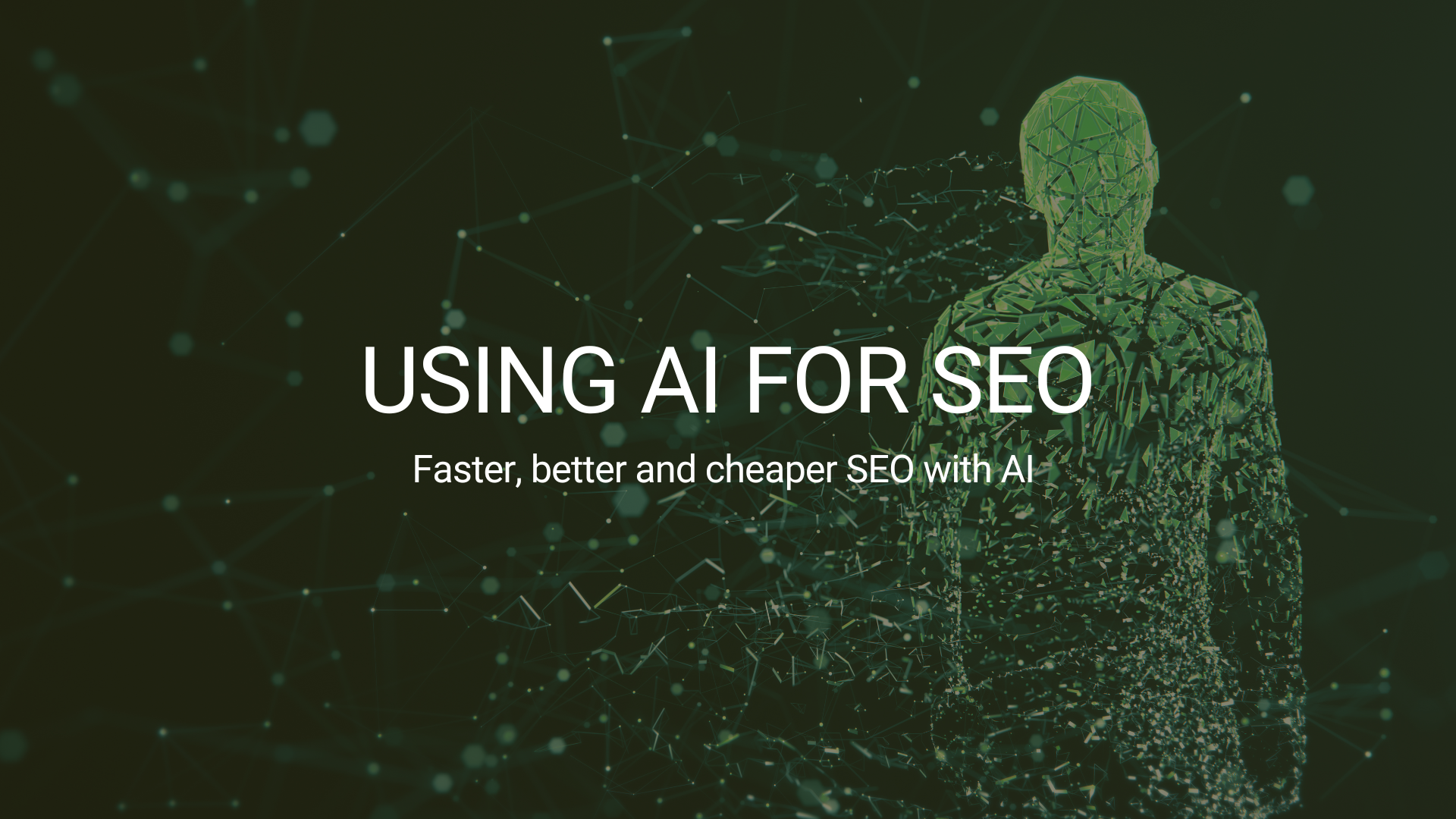 SEO using AI is cheaper, faster and better, background with a humanoid.
